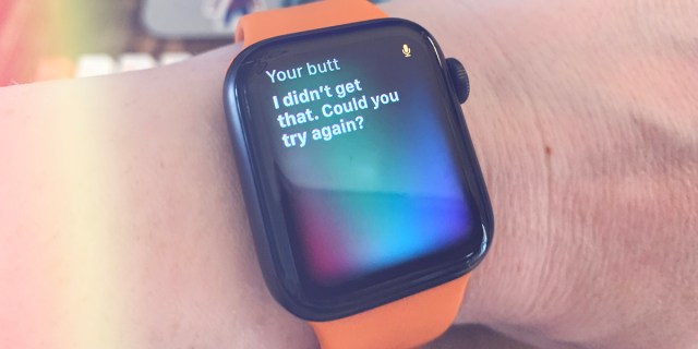 A photo of Heather's Apple Watch. She says "Your butt." And Siri says, "I'm sorry, I didn't get that. Could you try again."