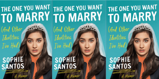 Photo shows the book cover for Sophie Santos book where she is wearing a jacket, orange shirt and a bridal veil with the text "The one you want to marry (and other identities i've had)"