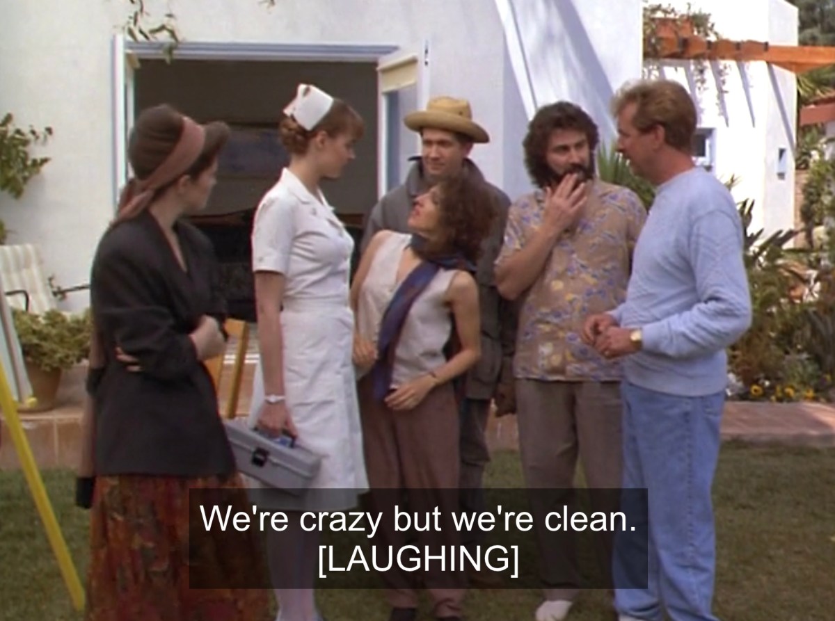 "we're crazy but we're clean" Bitzy tells the nurse, everybody surrounding her