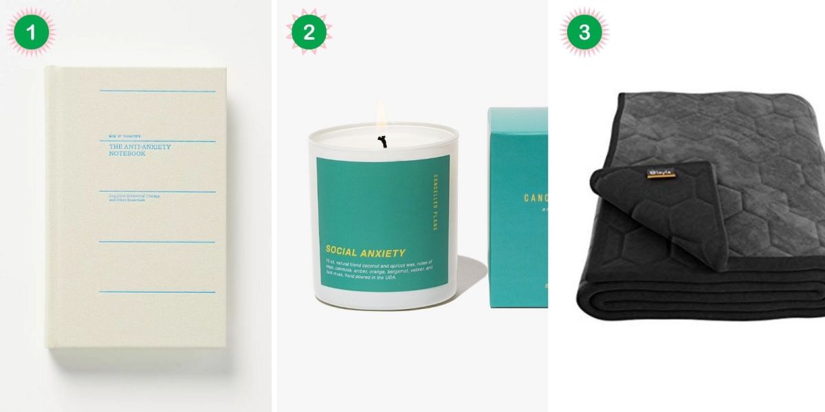 1. anxiety journal, 2. cancelled plans candle, 3. weighted blanket