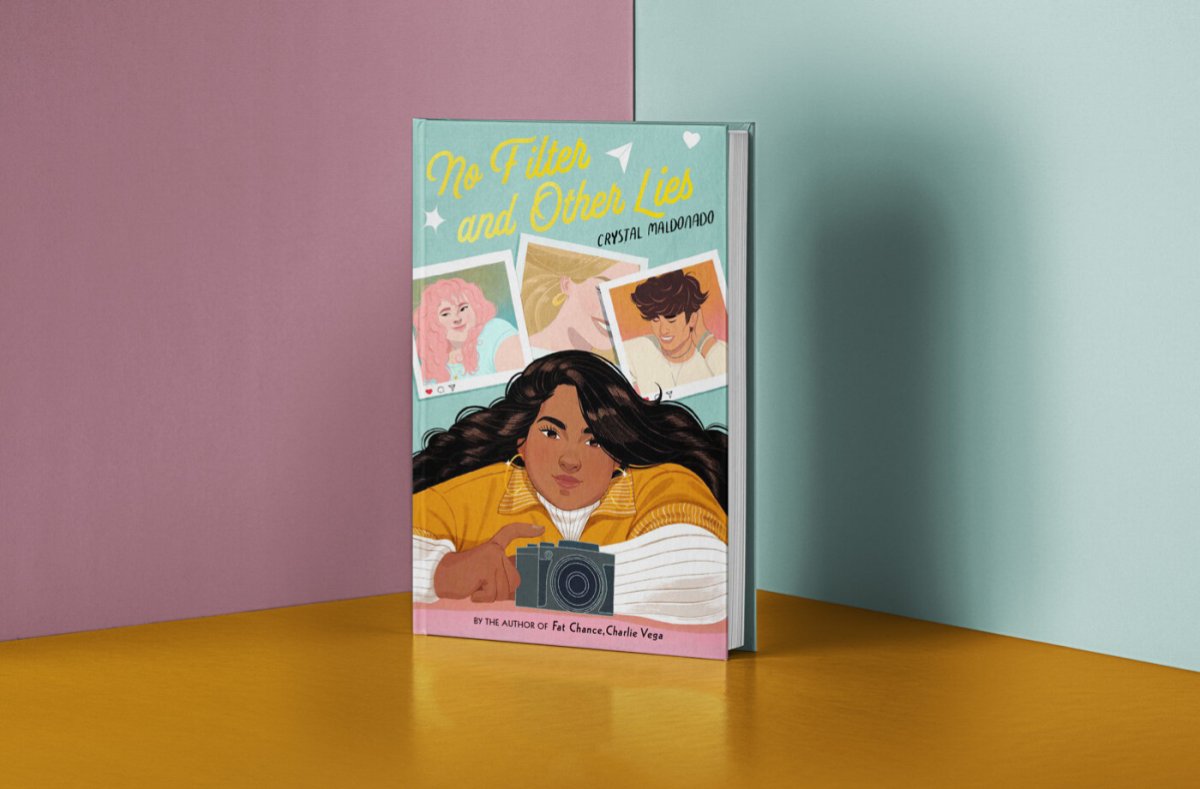 Cover of "no filter and other lies" shows a brown skinned girl holding a camera while polaroids of her friends are behind her.