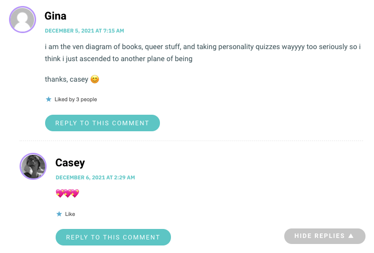 i am the ven diagram of books, queer stuff, and taking personality quizzes wayyyy too seriously so i think i just ascended to another plane of being thanks, casey 😊