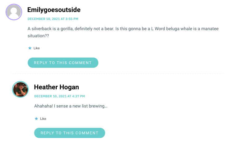 A silverback is a gorilla, definitely not a bear. Is this gonna be a L Word beluga whale is a manatee situation??