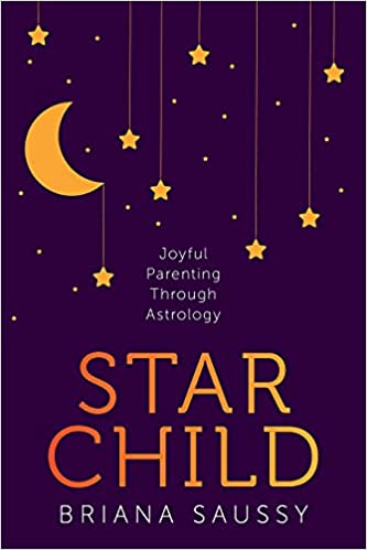 A book called Star Child: Joyful Parenting Through Astrology