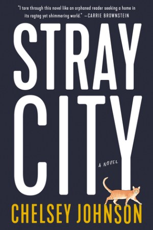 Stray City by Chelsey Johnson