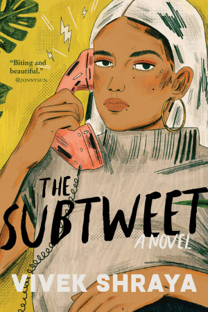 The cover of The Subtweet by Vivek Shraya