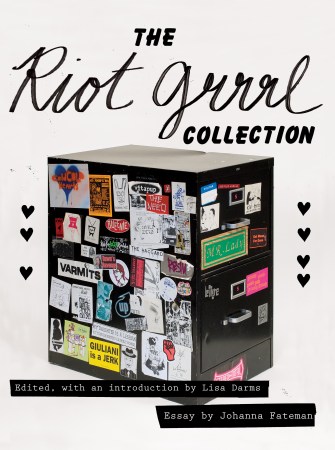 The Riot Grrrl Collection edited by Lisa Darms