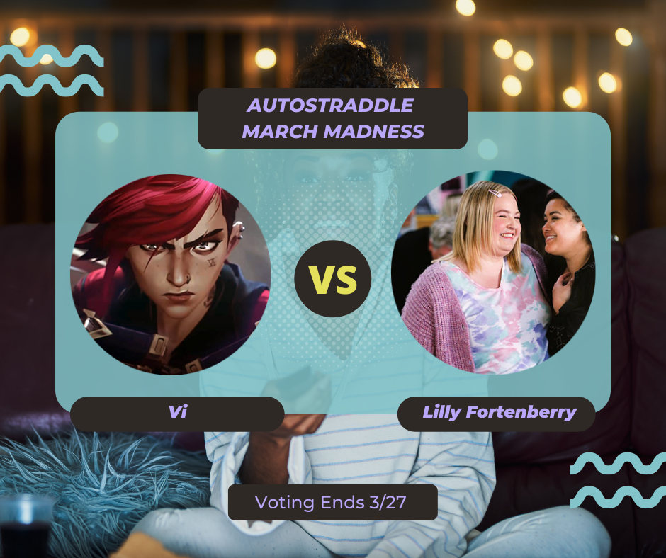 Background: a young Black woman smiling and watching TV with a remote in her hand, teal squiggles are illustrated on the sides of the photo. Foreground text in purple against a dark gray and teal background: Autostraddle March Madness / Vi vs. Lilly Fortenberry. Voting ends 3/27.