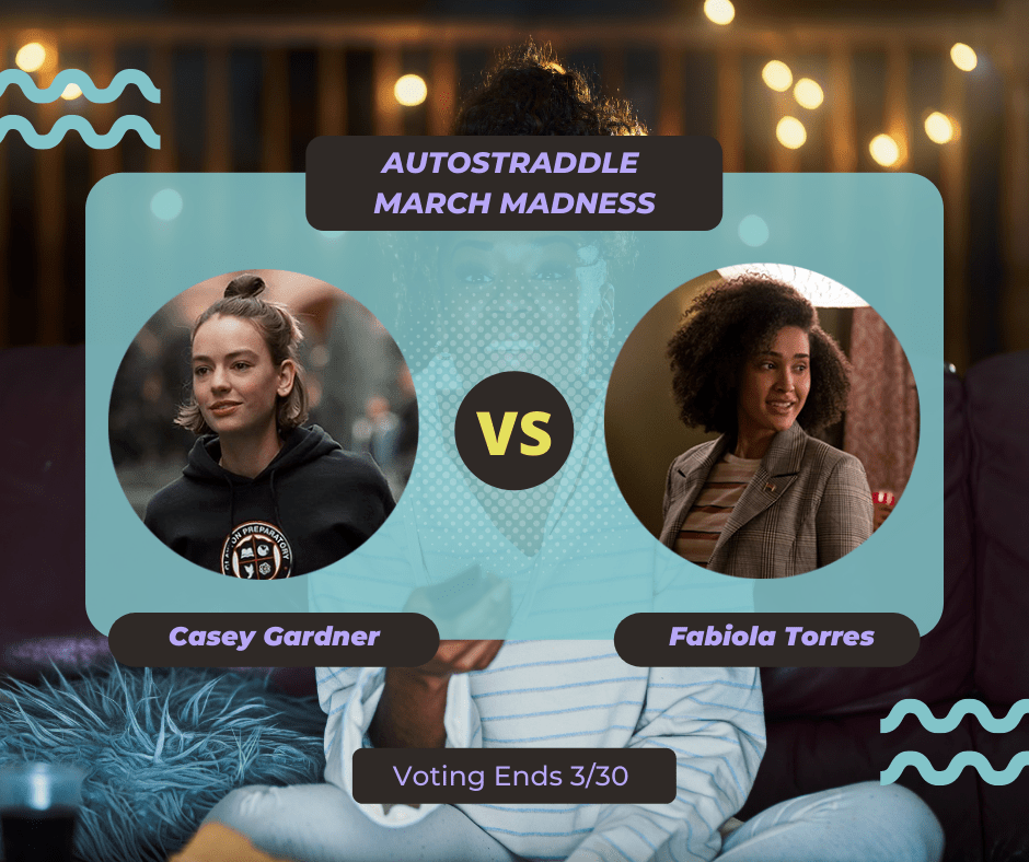Background: a young Black woman smiling and watching TV with a remote in her hand, teal squiggles are illustrated on the sides of the photo. Foreground text in purple against a dark gray and teal background: Autostraddle March Madness / Casey Gardner vs. Fabiola Torres. Voting ends 3/30.