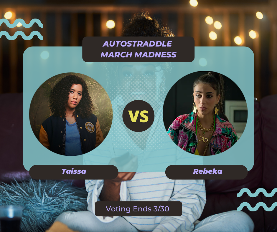 Background: a young Black woman smiling and watching TV with a remote in her hand, teal squiggles are illustrated on the sides of the photo. Foreground text in purple against a dark gray and teal background: Autostraddle March Madness / Taissa vs. Rebeka. Voting ends 3/30.