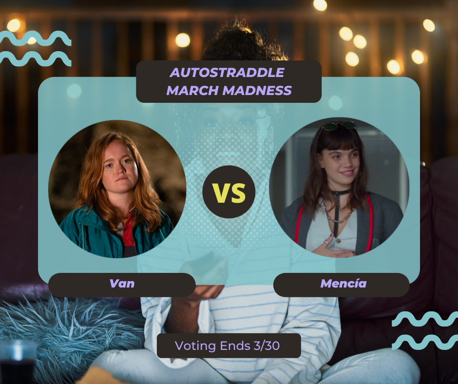 Background: a young Black woman smiling and watching TV with a remote in her hand, teal squiggles are illustrated on the sides of the photo. Foreground text in purple against a dark gray and teal background: Autostraddle March Madness / Van vs. Mencía. Voting ends 3/30.