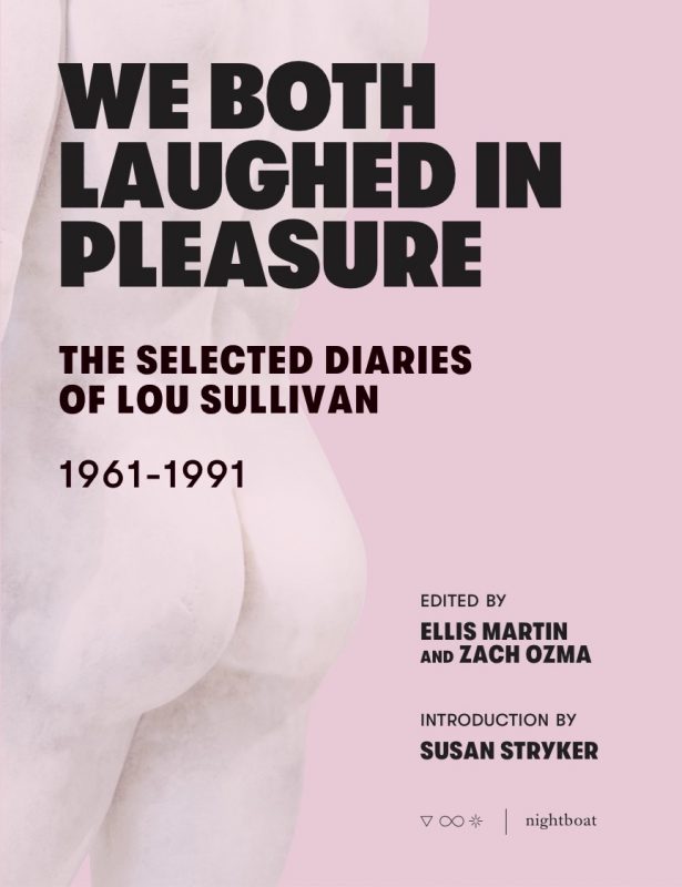 The cover of We Both Laughed in Pleasure: The selected diaries of Lou Sullivan. The cover features the buttocks of a statue