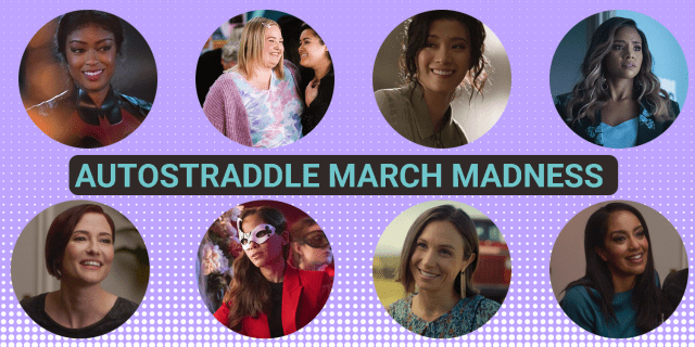 Purple background with teal font that says "Autostraddle March Madness." Eight photos cropped into circles of eight characters in the poll: Ryan Wilder, Lilly Fortenberry, Grace Choi, Sophie Moore, Alex Danvers, Renee Montoya, Waverly Earp, Kelly Olsen
