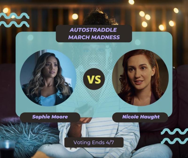 Background: a young Black woman smiling and watching TV with a remote in her hand, teal squiggles are illustrated on the sides of the photo. Foreground text in purple against a dark gray and teal background: Autostraddle March Madness / Sophie Moore vs. Nicole Haught. Voting ends 4/7.