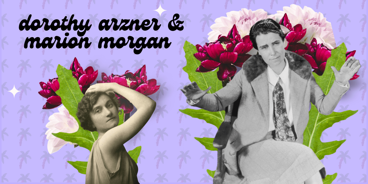 dorothy arzner & marion morgan collage with flowers