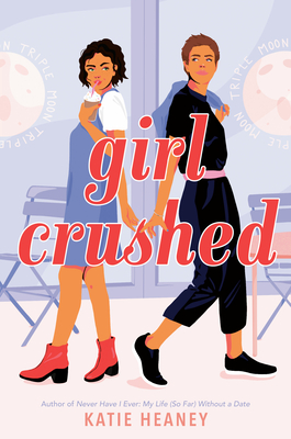 book cover of Girl Crushed by Katie Heaney, depicting two girls walking by each other and looking at each other askance