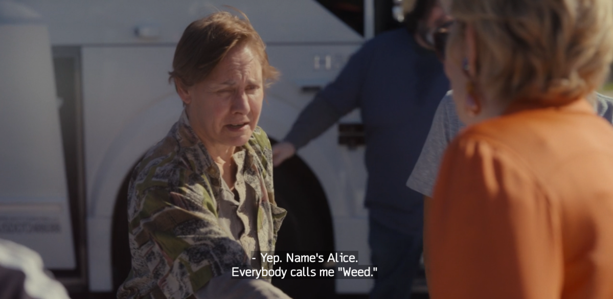 Laurie Metcalf wears a green thermal and a camo jacket and says: "Yep, name's Alice. Everybody calls me Weed" in season two of Hacks