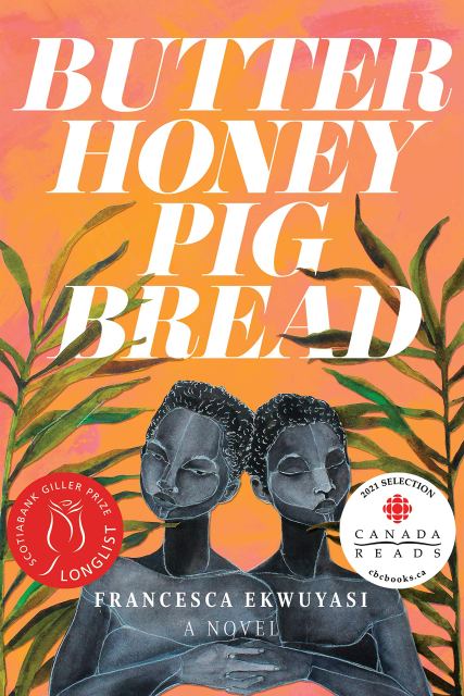 book cover of Butter Honey Pig Bread by Francesca Ekwuyasi