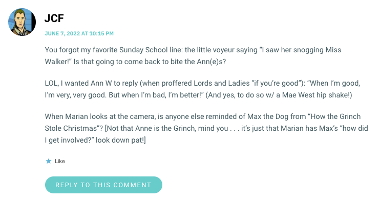 You forgot my favorite Sunday School line: the little voyeur saying “I saw her snogging Miss Walker!