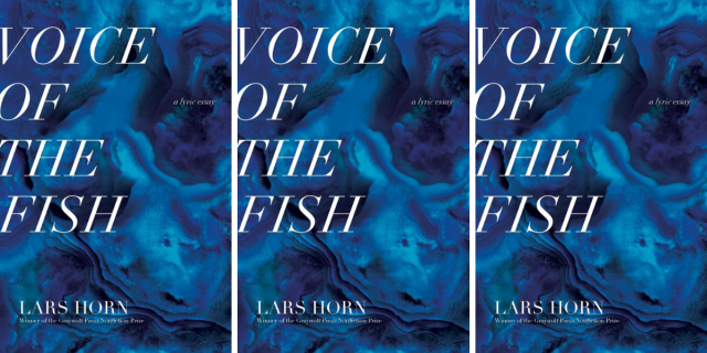The cover of Voice of the Fish: A Lyric Essay by Lars Horn features a swirly blue pattern