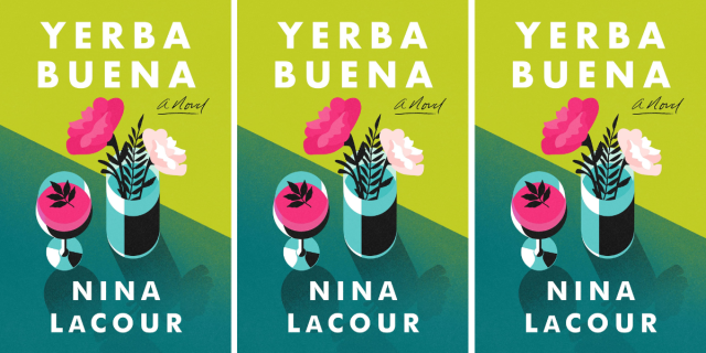 The cover of Yerba Buena by Nina LaCour features a glass with a cocktail in it and a vase with flowers in it. The image is repeated three times.