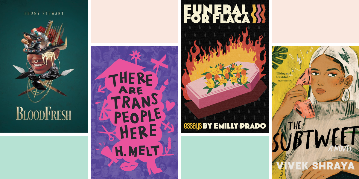 four book covers in a simple collage: blood fresh, there are trans people here, funeral for flaca, and the subtweet