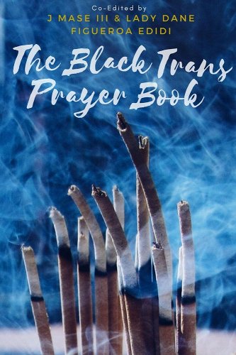 the black trans prayer book in white letters over smoke against a blue background