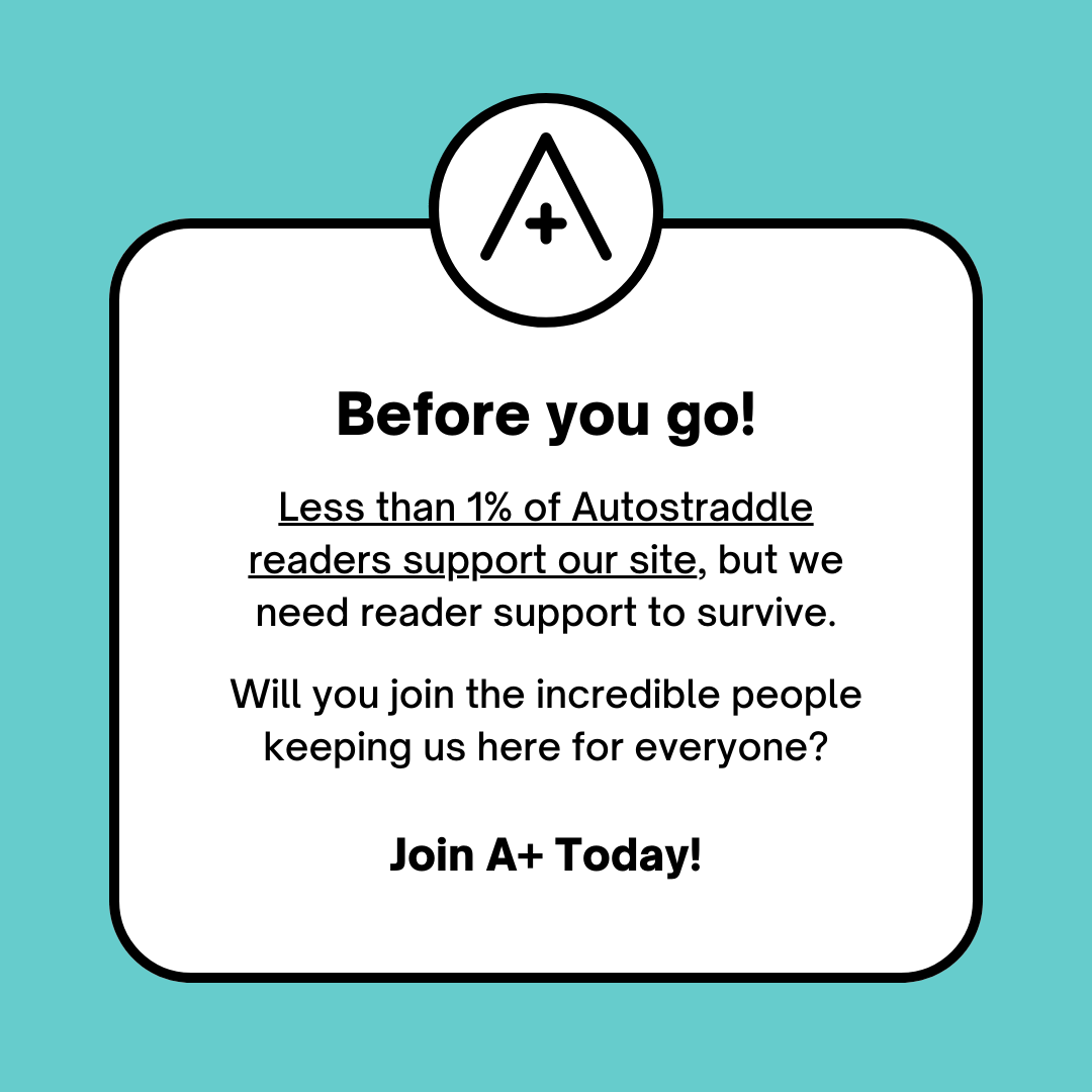 Before you go! Less than 1% of Autostraddle readers support our site, but we need reader support to survive. Will you join the incredible people keeping us here for everyone? Join A+ Today!