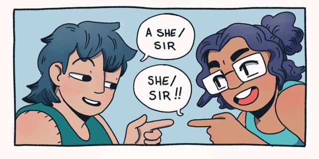 Against a light blue background, two friends try to work out their pronouns. Both friends are people of color, one has a blue mullet and one has dark curly hair. They celebrate as they try out a "she/sir!"