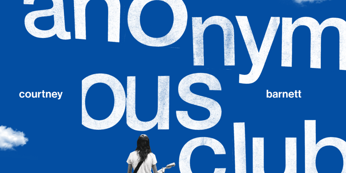 anonymous club by courtney barnett features a blue background and an image of courtney barnett playing guitar