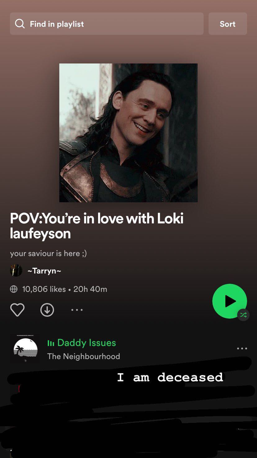 A playlist called POV: You're in love with Loki and the song "Daddy Issues"