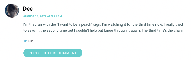 I’m that fan with the “I want to be a peach