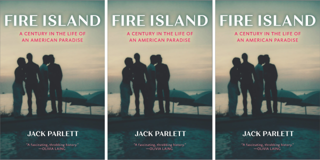 Fire Island: A Century in the Life of an American Paradise by Jack Parlett features a group of people standing near the water.