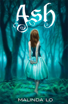 The cover for Ash features a young woman alone in a magical forest 