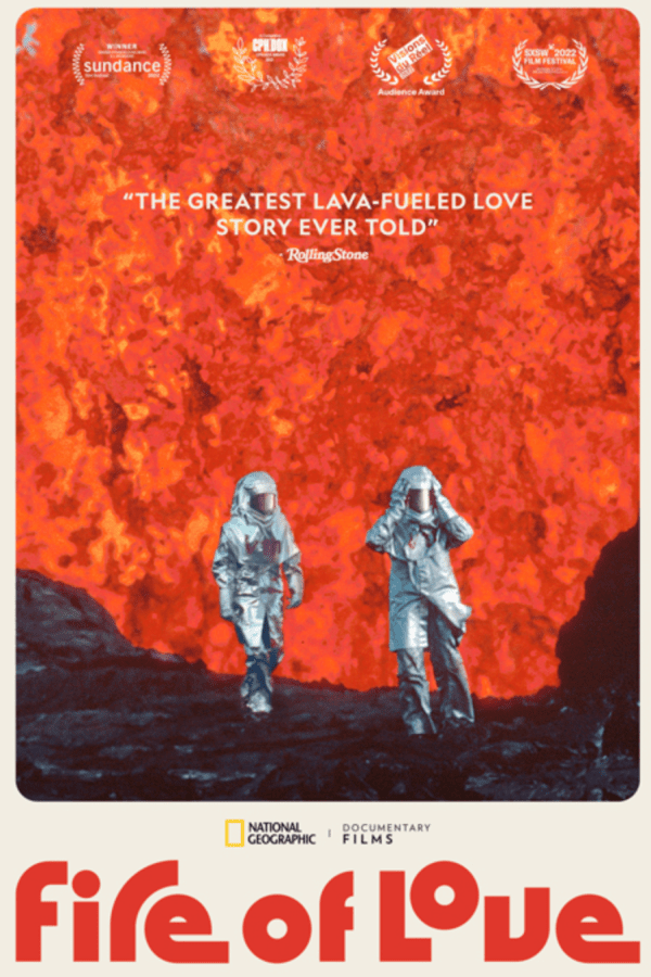 the image for fire of love shows two people in heat resistant suits approaching a whole bunch of lava! just a whole wall of lava!