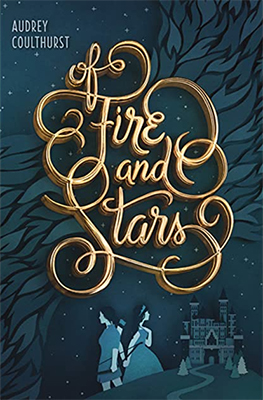 The cover for Of Fire and Stars features two women holding hands in front of a castle 