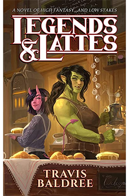 The cover for Legends and Lattes features an orc and a succubus standing back to back in a coffee shop