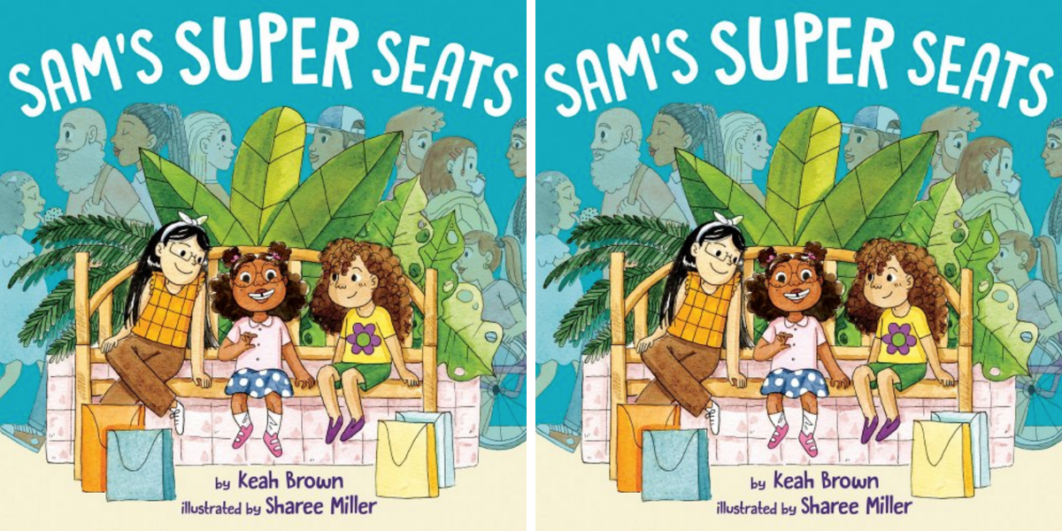 Sam's Super Seats by Keah Brown