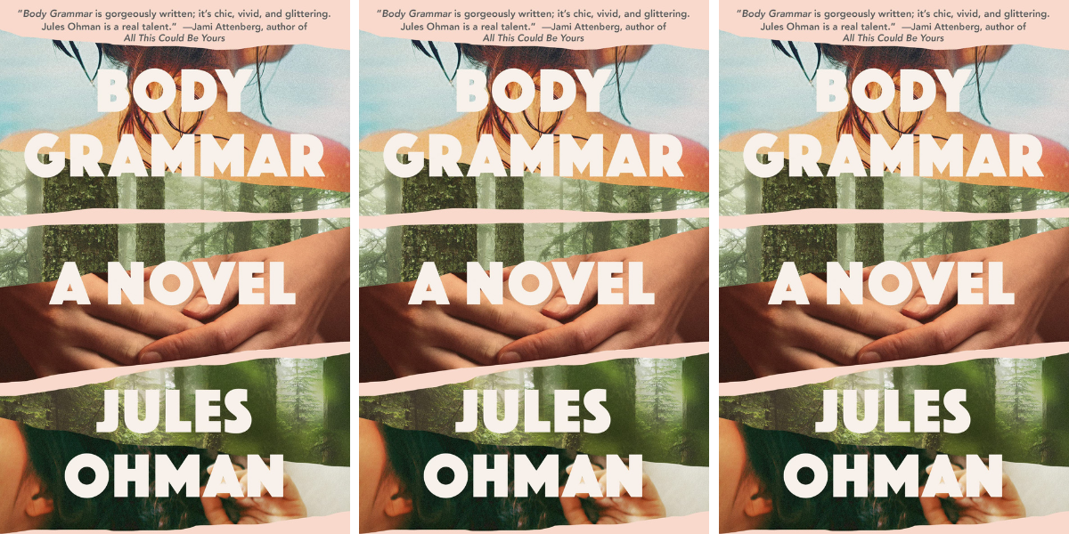 Body Grammar by Jules Ohman