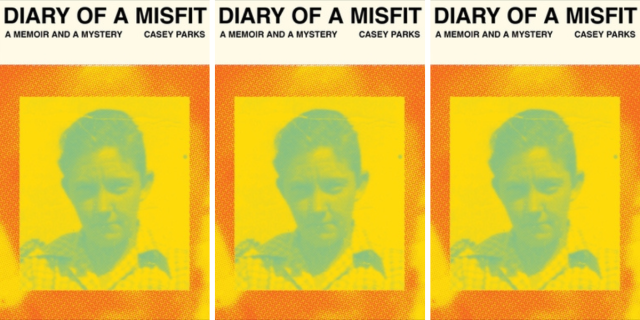 Diary of a Misfit by Casey Parks