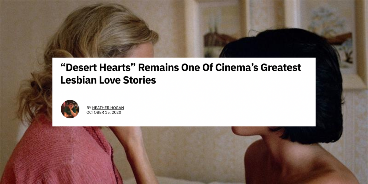 Article title that reads "Desert Hearts remains one of cinemas greatest lesbian love stories" on top of a photo from Desert Hearts