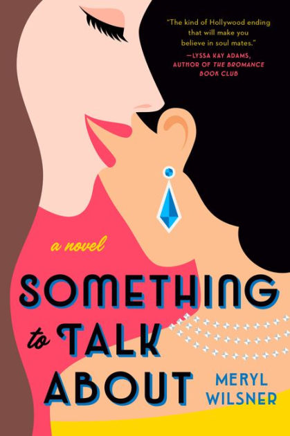 Something to Talk About by Meryl Wisner