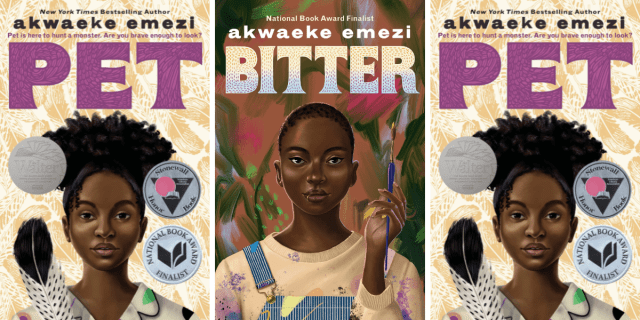 The books Pet and Bitter by Akwaeke Emezi