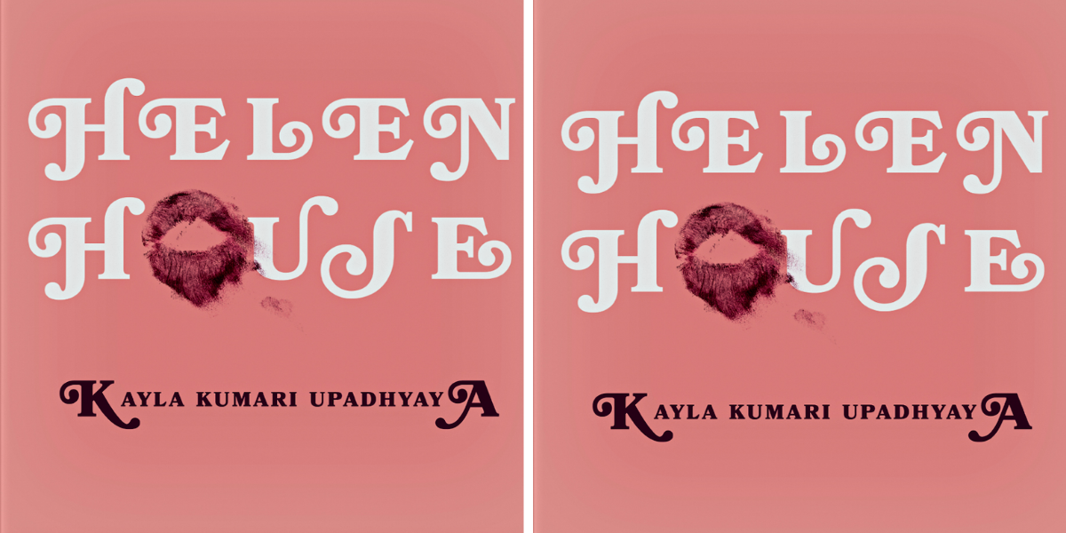 A side-by-side collage of the book cover for "Helen House," which is a pale pink color with white font and a pink kiss where the "o" in House usually exists.