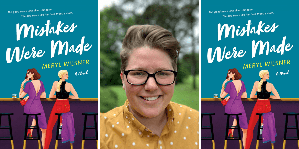 Mistakes Were Made by Meryl Wilsner, Paperback