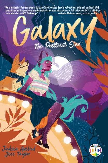 Galaxy: The Prettiest Star by Jadzia Axelrod and Jess Taylor features a cartoon woman with her dog on the cover