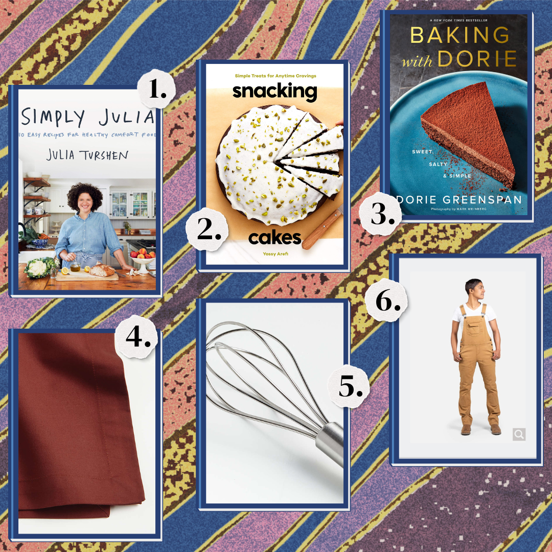 1. Simply Julia cookbook. 2. Snacking cookbooks. 3. Baking with Dorie cookbook. 4. A red cloth napkin. 5. A mini whisk. 6. Brown overalls from Dovetail.