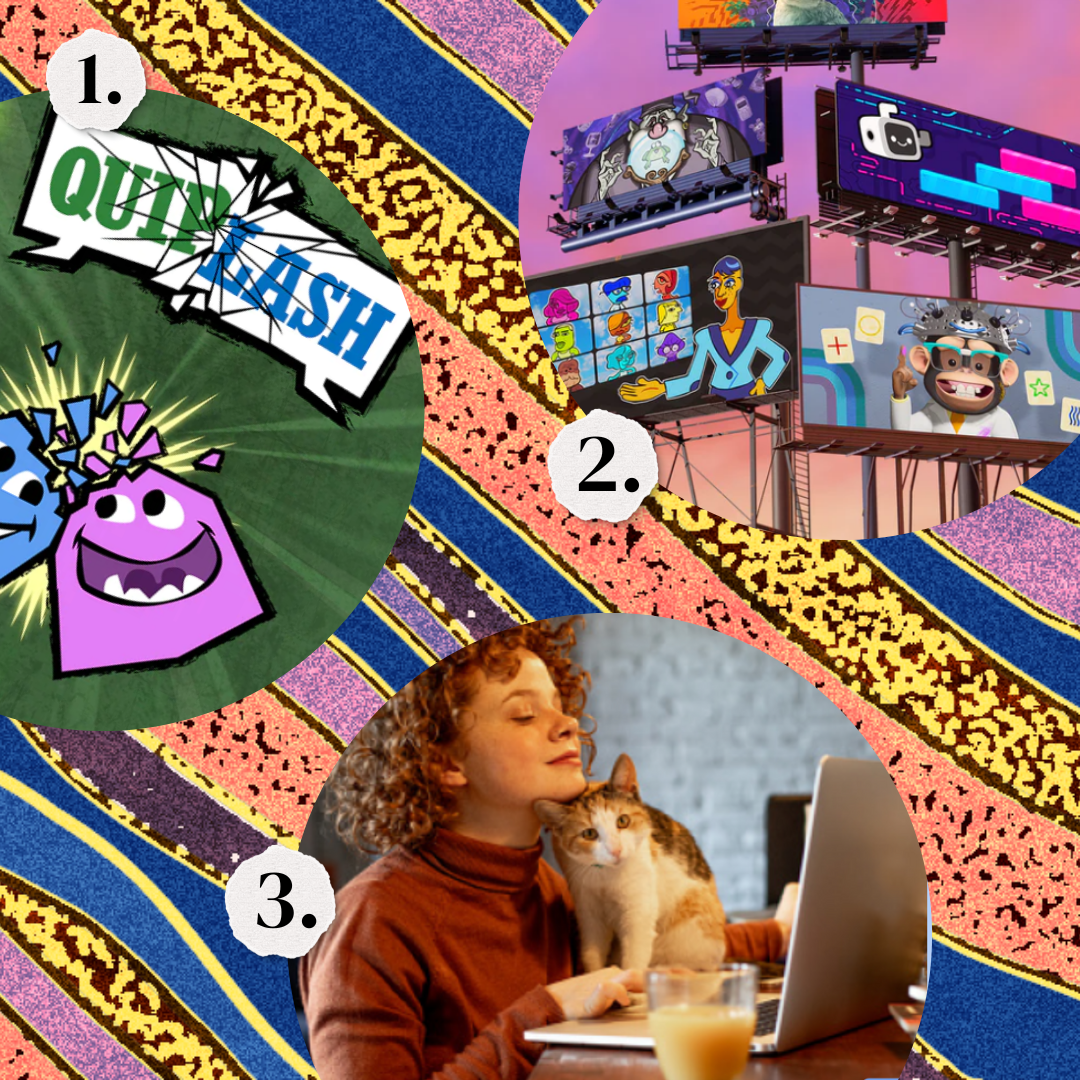 1. QuipLash. 2. The Jackbox Games Party Pack. 3. A woman on Zoom with her cat.