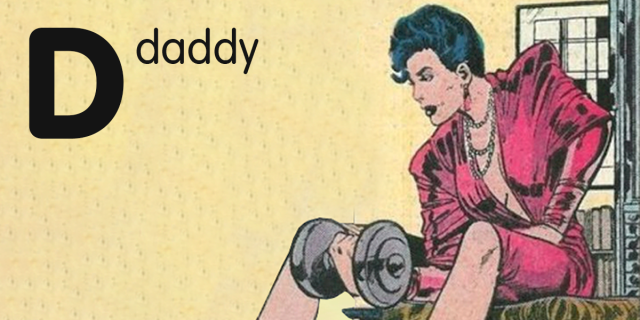 Against a yellow background, black text reads, "D-Daddy." On the right, a white woman with short, black hair wears a low-cut, red blazer with shoulder pads and a pearl necklace. She sits in front of a window and curls a dumbbell.
