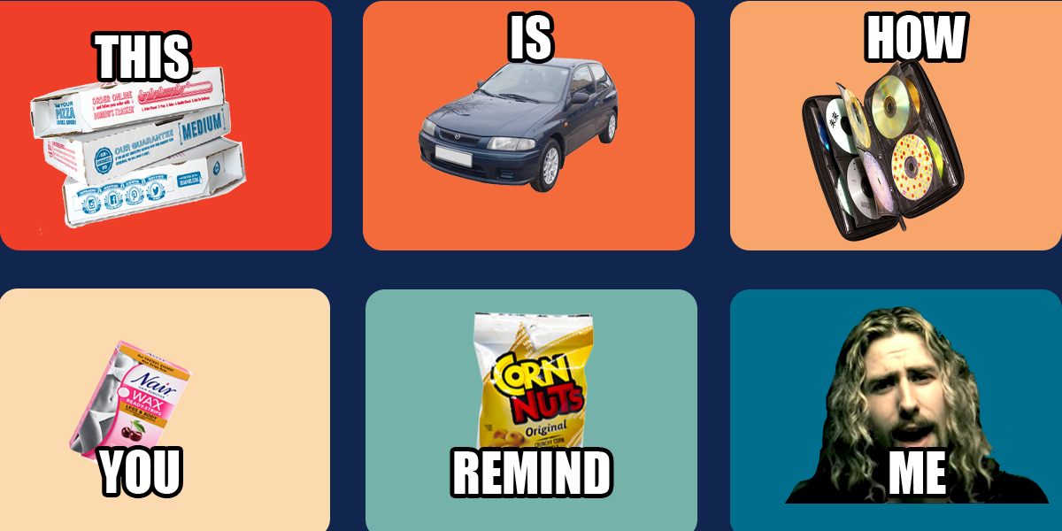 A meme that says the Nickelback lyrics THIS IS HOW YOU REMIND ME over a Dominos pizza box, a sedan, a CD case, a bag of corn nuts, and the lead singer of Nickelback